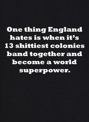 Une chose que l'Angleterre déteste T-shirt enfant