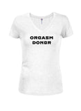 Orgasm Donor Juniors V Neck T-Shirt