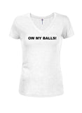 Ow My Balls! Juniors V Neck T-Shirt