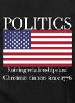 T-shirt POLITIQUE ruinant les relations et les dîners de Noël