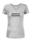 Paragon of Masculinity Juniors V Neck T-Shirt