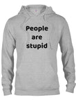 Camiseta La gente es estúpida