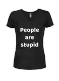 People are stupid T-Shirt