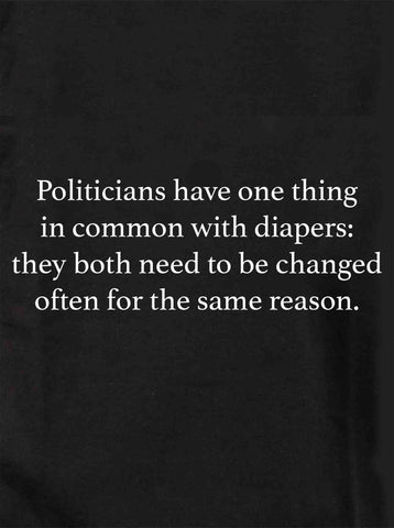 Politicians have one thing in common T-Shirt