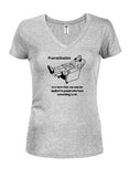 Procrastination is a term to people who have something to do Juniors V Neck T-Shirt