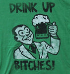 Camiseta Drink Up Bitches