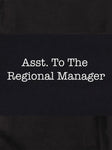 Asst. To The Regional Manager T-Shirt - Five Dollar Tee Shirts