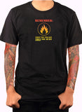Remember first you pillage THEN you burn T-Shirt
