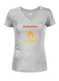 Remember first you pillage THEN you burn Juniors V Neck T-Shirt