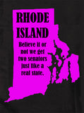 Rhode Island: Lo creas o no, tenemos dos senadores camiseta