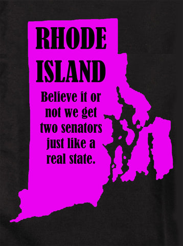 Rhode Island: Believe it or not we get two senators Kids T-Shirt