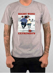Right Wing Extremists T-Shirt