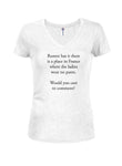 Rumor has it there is a place in France ladies wear no pants Juniors V Neck T-Shirt