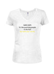 SARCASM: It’s like punching people in the face Juniors V Neck T-Shirt