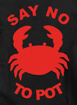 Say No To Pot Kids T-Shirt