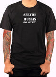 T-shirt SERVICE HUMAIN (NE PAS ANIMAL)