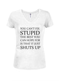 SHUTS UP Juniors V Neck T-Shirt