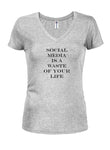 SOCIAL MEDIA is a waste of your life Juniors V Neck T-Shirt