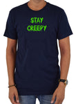 STAY CREEPY T-Shirt