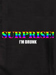 SURPRISE! I'm Drunk T-Shirt