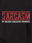 Sarcasm.  It Beats Killing People T-Shirt - Five Dollar Tee Shirts