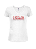 Sarcasm. It Beats Killing People Juniors V Neck T-Shirt