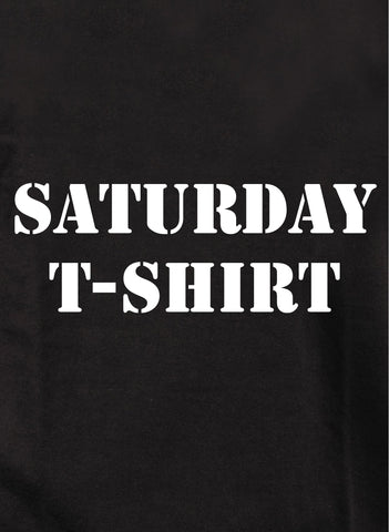 Saturday Kids T-Shirt Kids T-Shirt