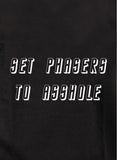 Set Phasers to Asshole T-Shirt