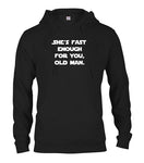 She's Fast Enough for You, Old Man T-Shirt