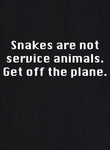 Las serpientes no son animales de servicio. Camiseta Bájate del avión