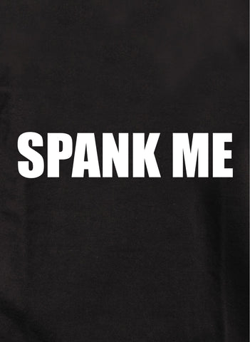 Spank Me Kids T-Shirt