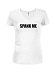Spank Me Juniors V Neck T-Shirt