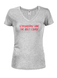 Strangers Have the Best Candy Juniors V Neck T-Shirt