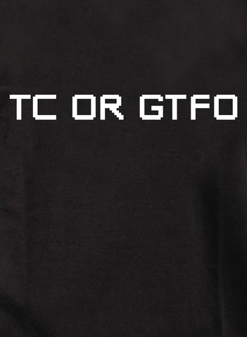 TC O GTFO Camiseta para niños