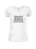 Talking about how cool you were in high school Juniors V Neck T-Shirt