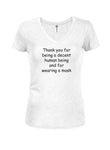 Thank you for being a decent human being and for wearing a mask Juniors V Neck T-Shirt