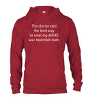 The Doctor Said the Best Way to Treat My ADHD Was Blah Blah Blah T-Shirt - Five Dollar Tee Shirts