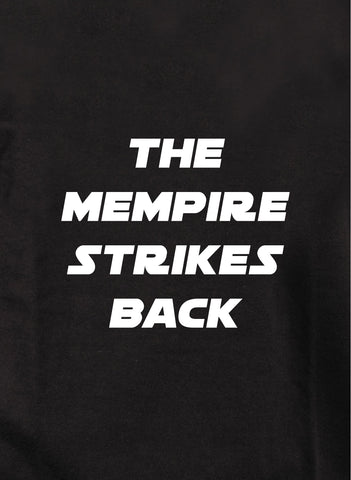 The Mempire Strikes Back T-Shirt