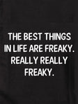 The Best Things in Life are Freaky T-Shirt - Five Dollar Tee Shirts