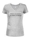 Il n'y a aucune émotion pour ce que je ressens T-shirt col en V Juniors