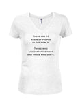 There are 10 kinds of people in the world Juniors V Neck T-Shirt