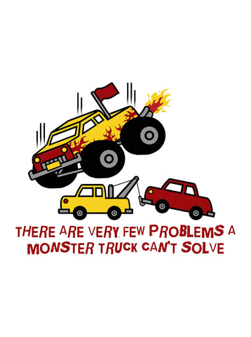 Hay muy pocos problemas que un Monster Truck no puede resolver Camiseta para niños