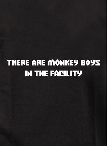 There are monkey boys in the facility Kids T-Shirt