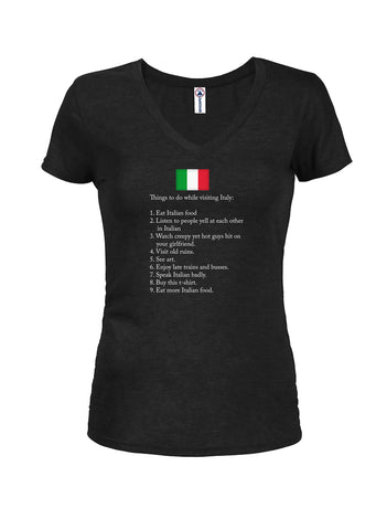 Things to do while visiting Italy Juniors V Neck T-Shirt