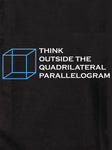 Think Outside the Quadrilateral Parallelogram T-Shirt - Five Dollar Tee Shirts