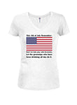 This 4th of July Remember Juniors V Neck T-Shirt