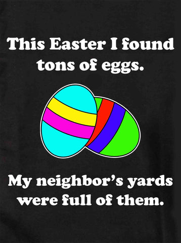 Esta Pascua encontré toneladas de huevos Camiseta para niños