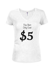 This Shirt only Cost $5 Juniors V Neck T-Shirt