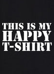This is my happy Kids T-Shirt Kids T-Shirt