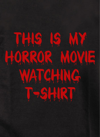 This is my horror movie watching t-shirt T-Shirt